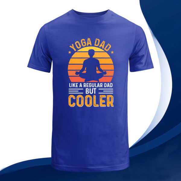 yoga dad like a regular dad but cooler, fathers day gift tee shirt