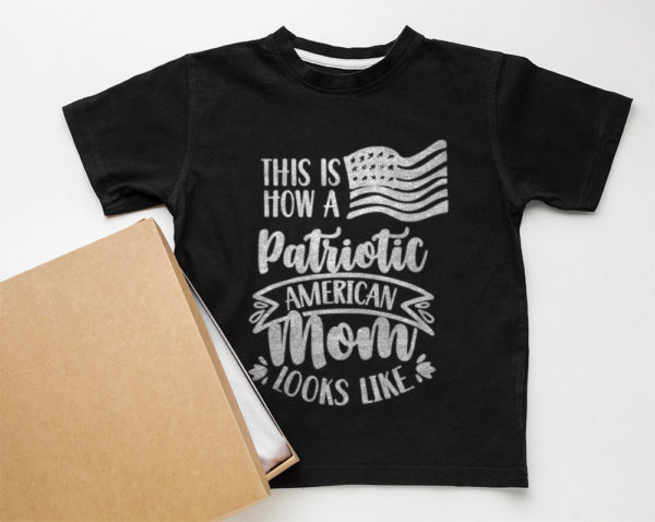 this is how a patriotic american mom looks like patriot unisex t-shirt