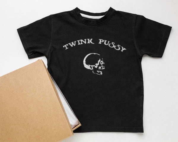 twink pussy skull unisex t-shirt