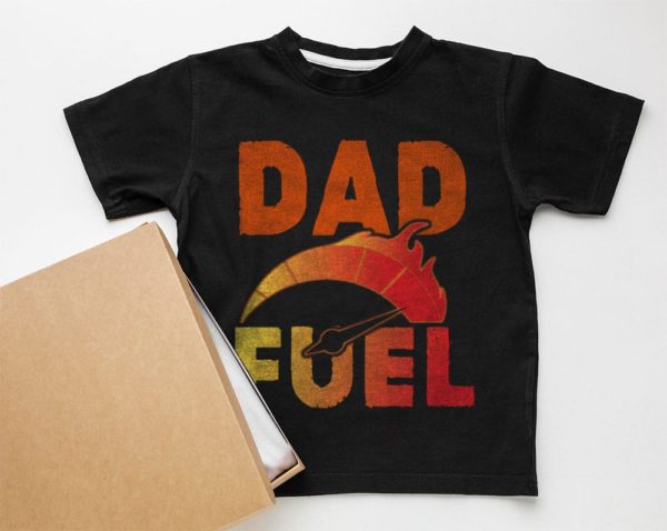 dad fuel father?s day t-shirt