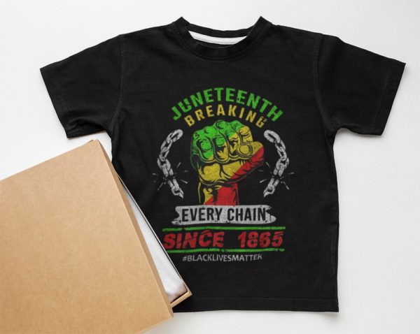 juneteenth braking chain since 1865. black lives mater t-shirt