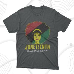 black queen juneteenth celebrate freedom t-shirt