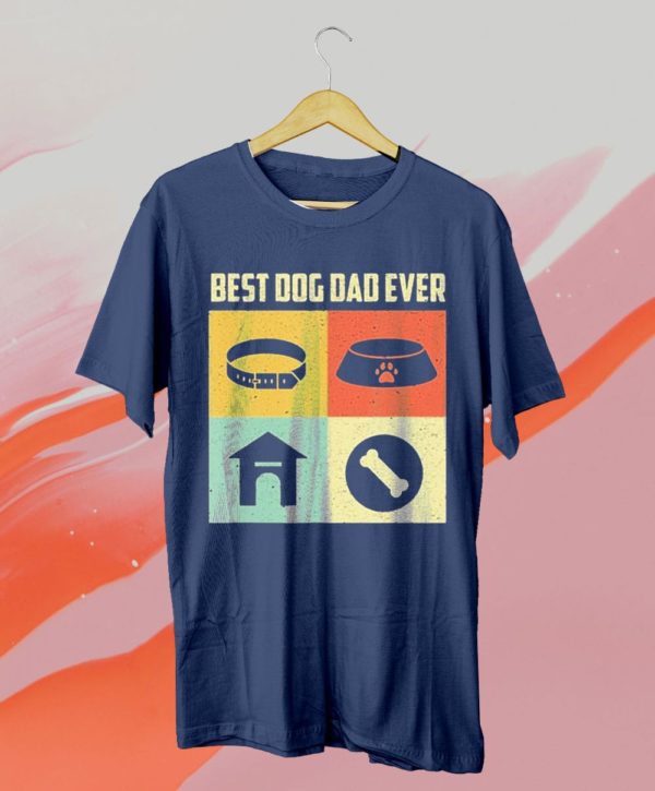 best dog dad ever cool father?s day t-shirt