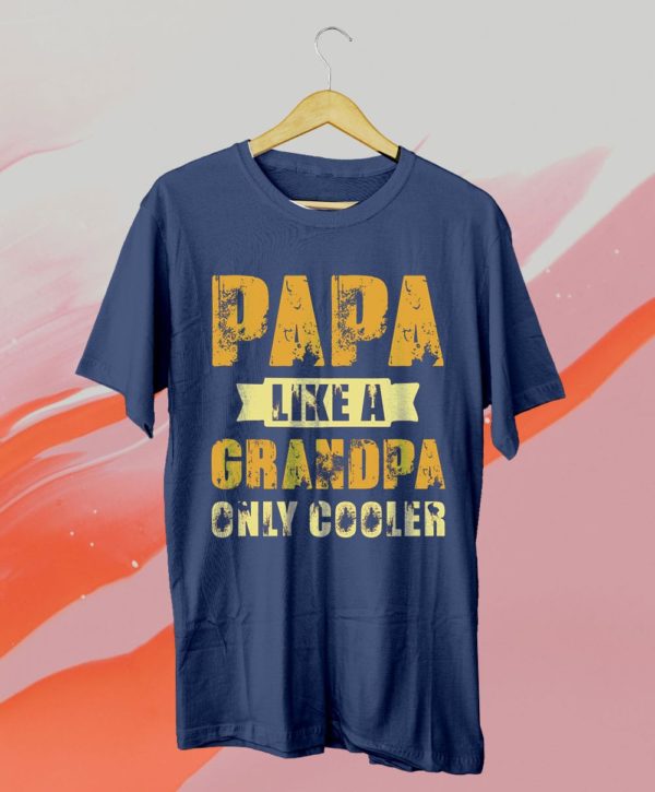 father?s day papa like a grandpa only cooler t-shirt