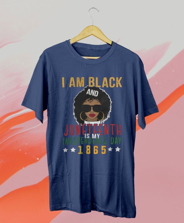 i am black juneteenth independence day 1865 t-shirt