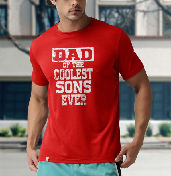 dad of the coolest sons ever t-shirt