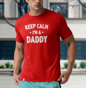 keep calm i?m a daddy new t-shirt