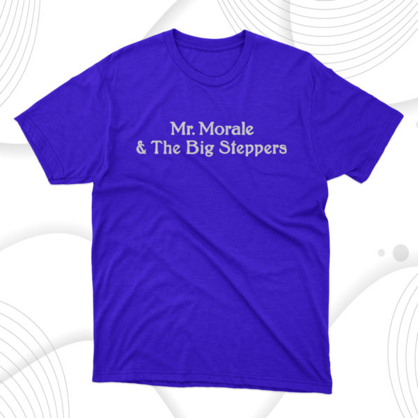 mr morale and the big steppers unisex t-shirt