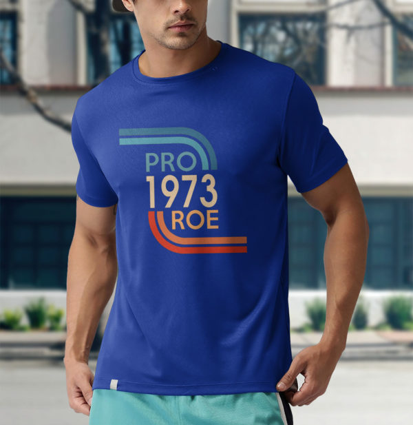 pro 1973 roe unisex t-shirt