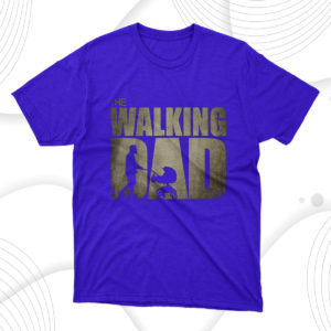 the walking dad father day unisex t-shirt