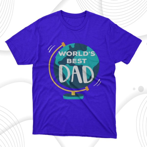 earth world?s best dad t-shirt