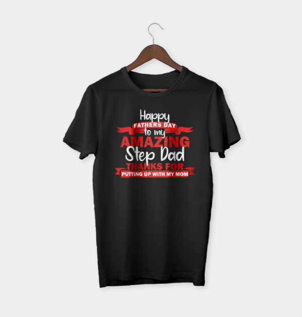 happy father's day to my step amazing dad t-shirt, fathers day gift tee shirt