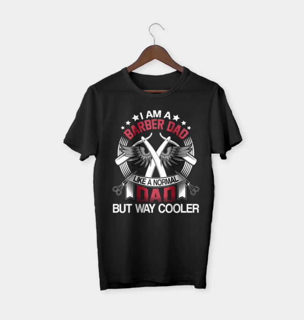 i am a barber dad like a normal dad but way cooler t-shirt