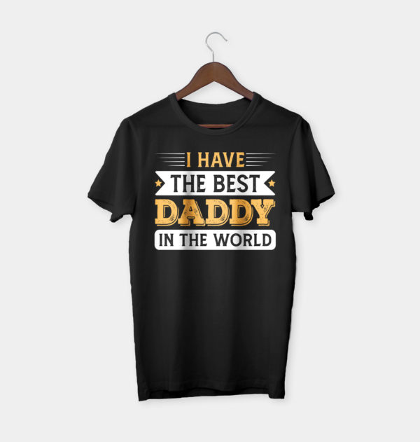 i have the best daddy in the world t-shirt