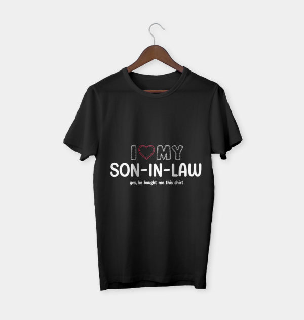 i love my son in law for father in law t-shirt