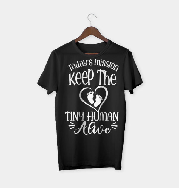 keep the tiny human alive father day t-shirt, gift for best father