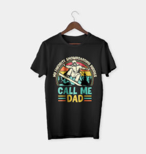 my favorite snowboarding buddies call me dad t-shirt, gift for best father