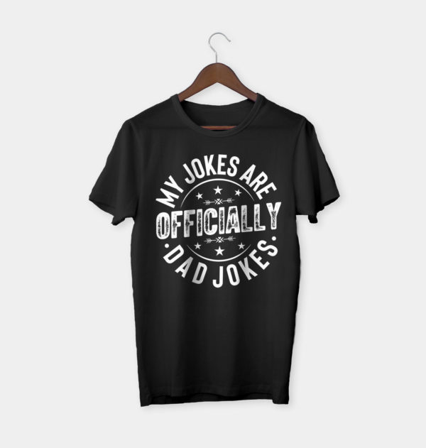 my jokes are officially dad jokes, fathers day gift tee shirt