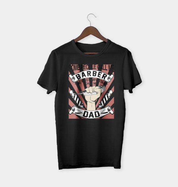 some people call me barber the most important call me dad t-shirt, gift for best father