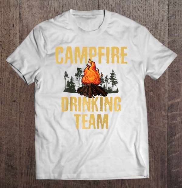 campers gift - campfire drinking team camping outdoors t-shirt