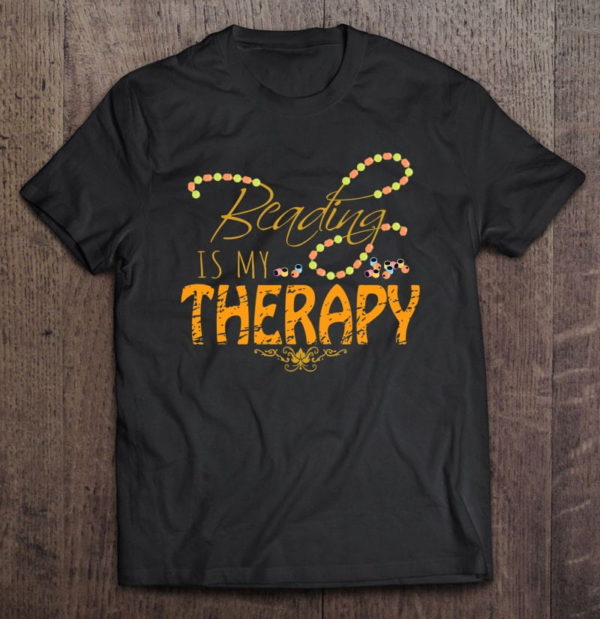 bead therapy beadery beading tool custom jewelry makers t-shirt