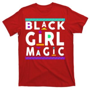 black girl magic t-shirt
