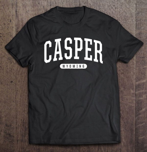 casper wyoming vacation college style wy usa t-shirt