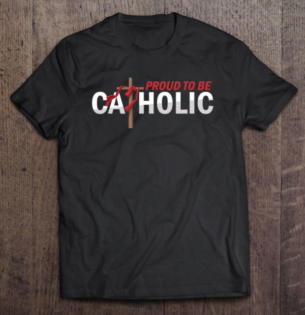 catholic orthodox proud jesus god follower believer t-shirt