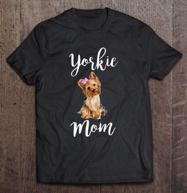 cute yorkie mom dog apparel t-shirt
