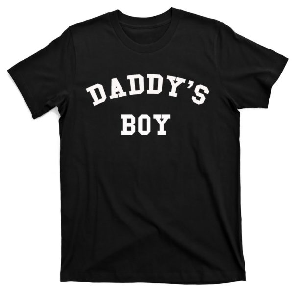 daddy's boy t-shirt