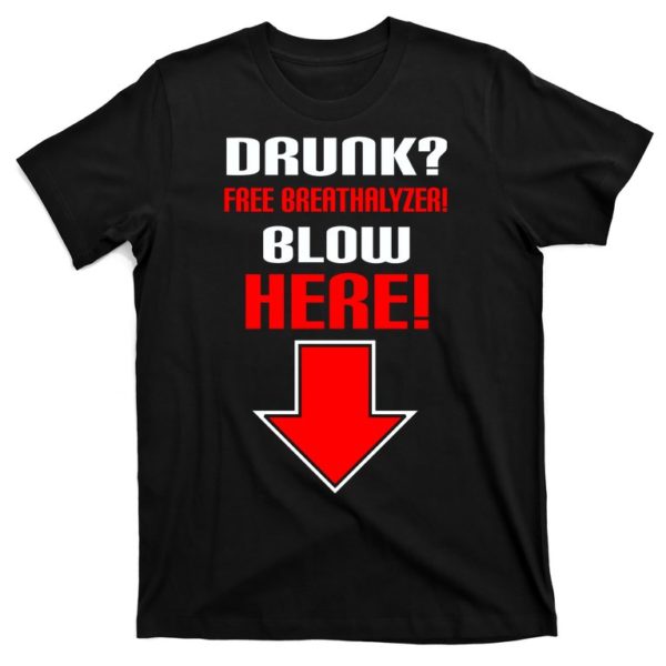 drunk free breathalyzer t-shirt
