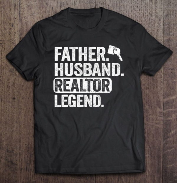 father husband realtor legend men vintage real estate agent t-shirt