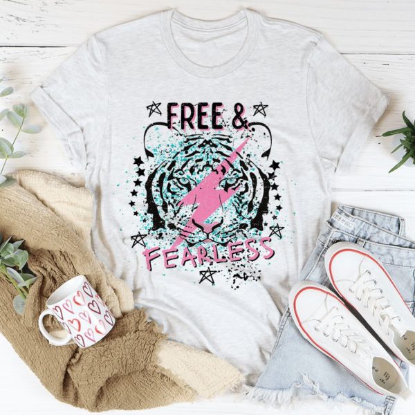 free & fearless t-shirt