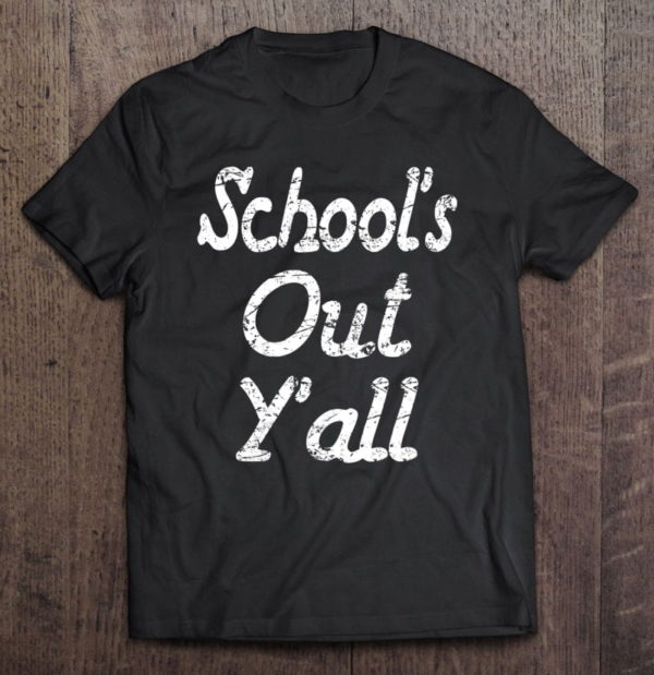 fun summer break school's out y'all teacher student t-shirt