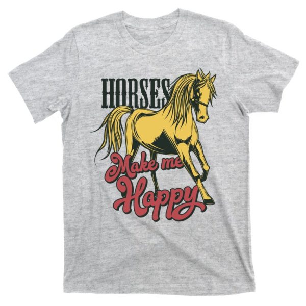 horses make me happy t-shirt