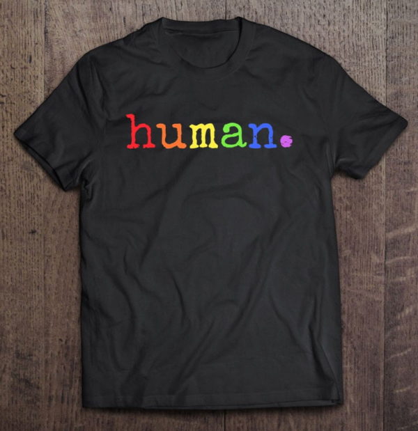 human lgbt lesbian pride gay pride lgbt pride t-shirt
