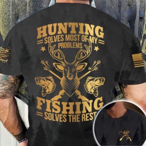 hunting solves most of my problems all over print t-shirt
