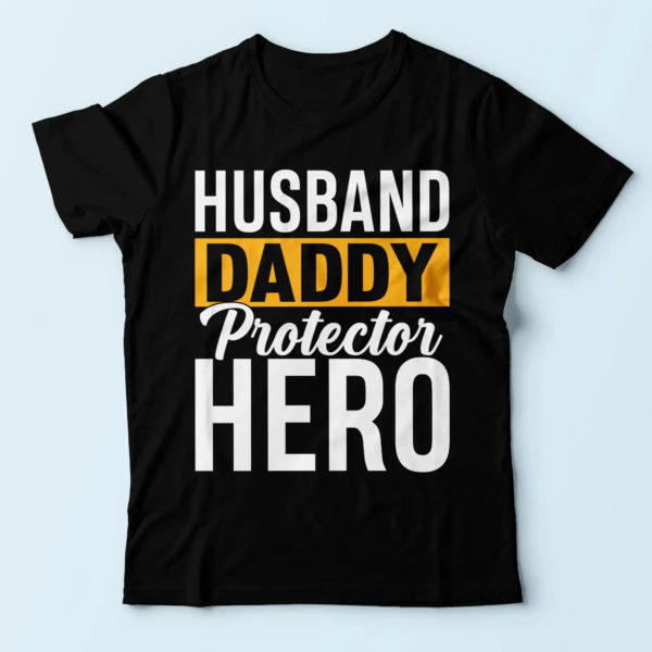 husband daddy protector hero t shirt