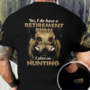 i have a retirement plan i plan on hunting feral hog boar aop t-shirt