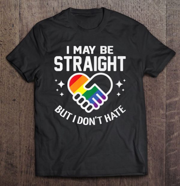i may be straight but i don't hate premium t-shirt