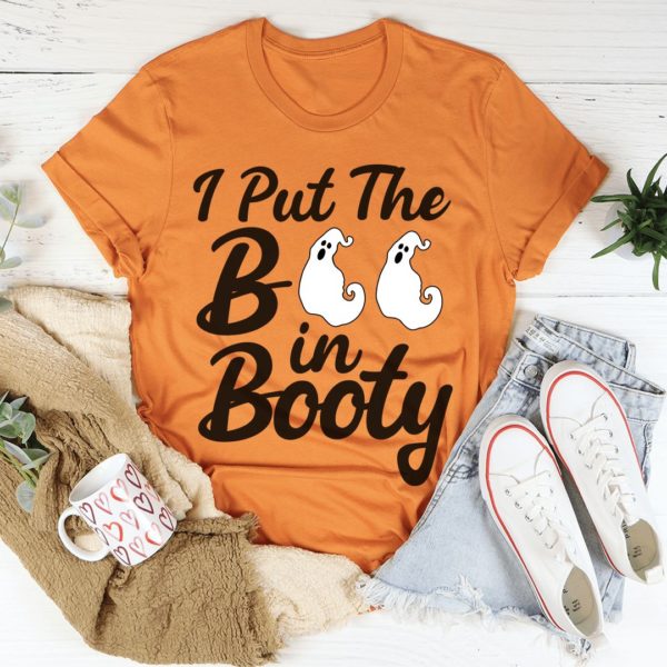 i put the boo in booty unisex t-shirt
