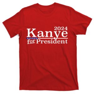 kanye 2024 for president t-shirt