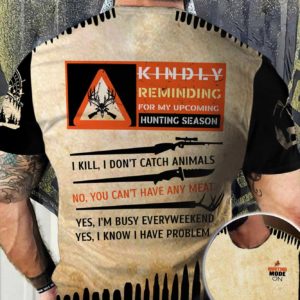 kindly reminding for hunting season aop t-shirt