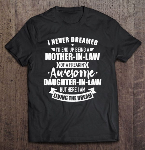 mother-in-law of awesome daughter-in-law t-shirt