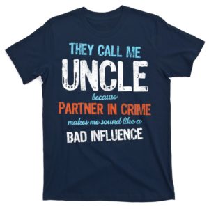 partner in crime uncle t-shirt