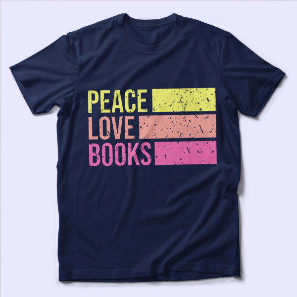 peace love books, reading tee shirt, gifts for readers book lovers t shirt