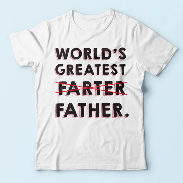 presents for dad, world greatest farter i mean father, funny daddy t-shirt