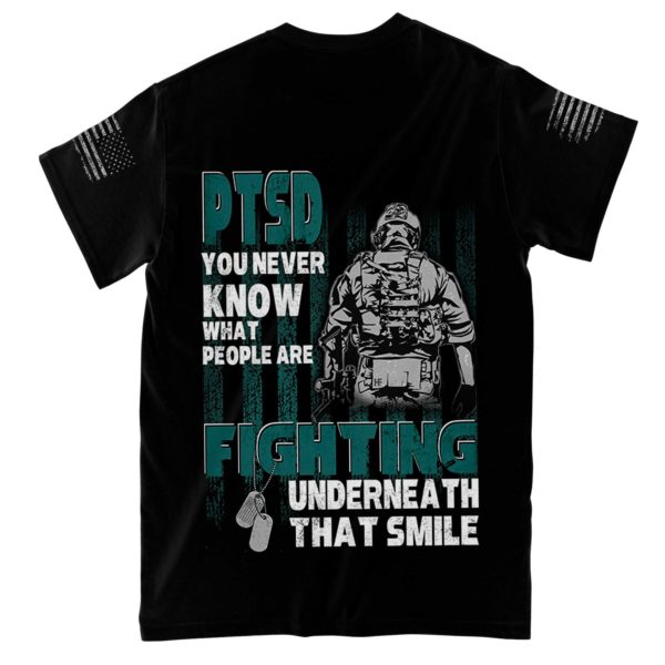 ptsd you never know what people are fighting underneath that smile all over print t-shirt