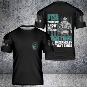 ptsd you never know what people are fighting underneath that smile all over print t-shirt