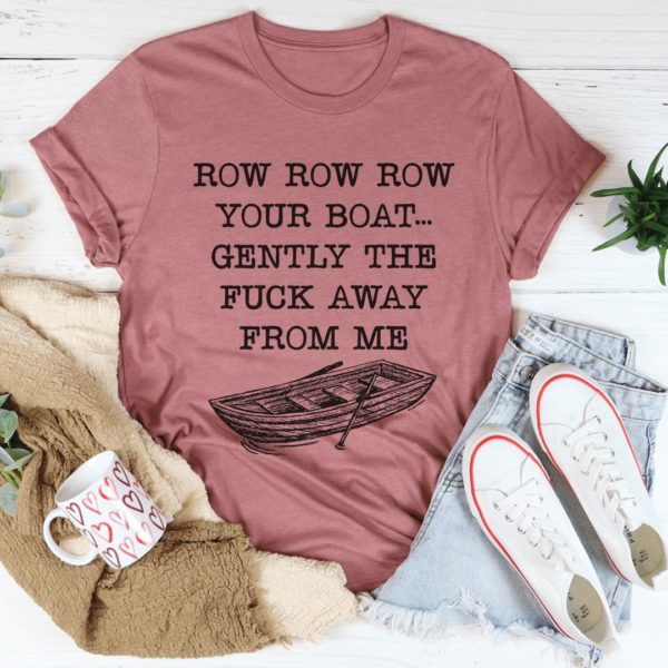 row row row your boat t-shirt